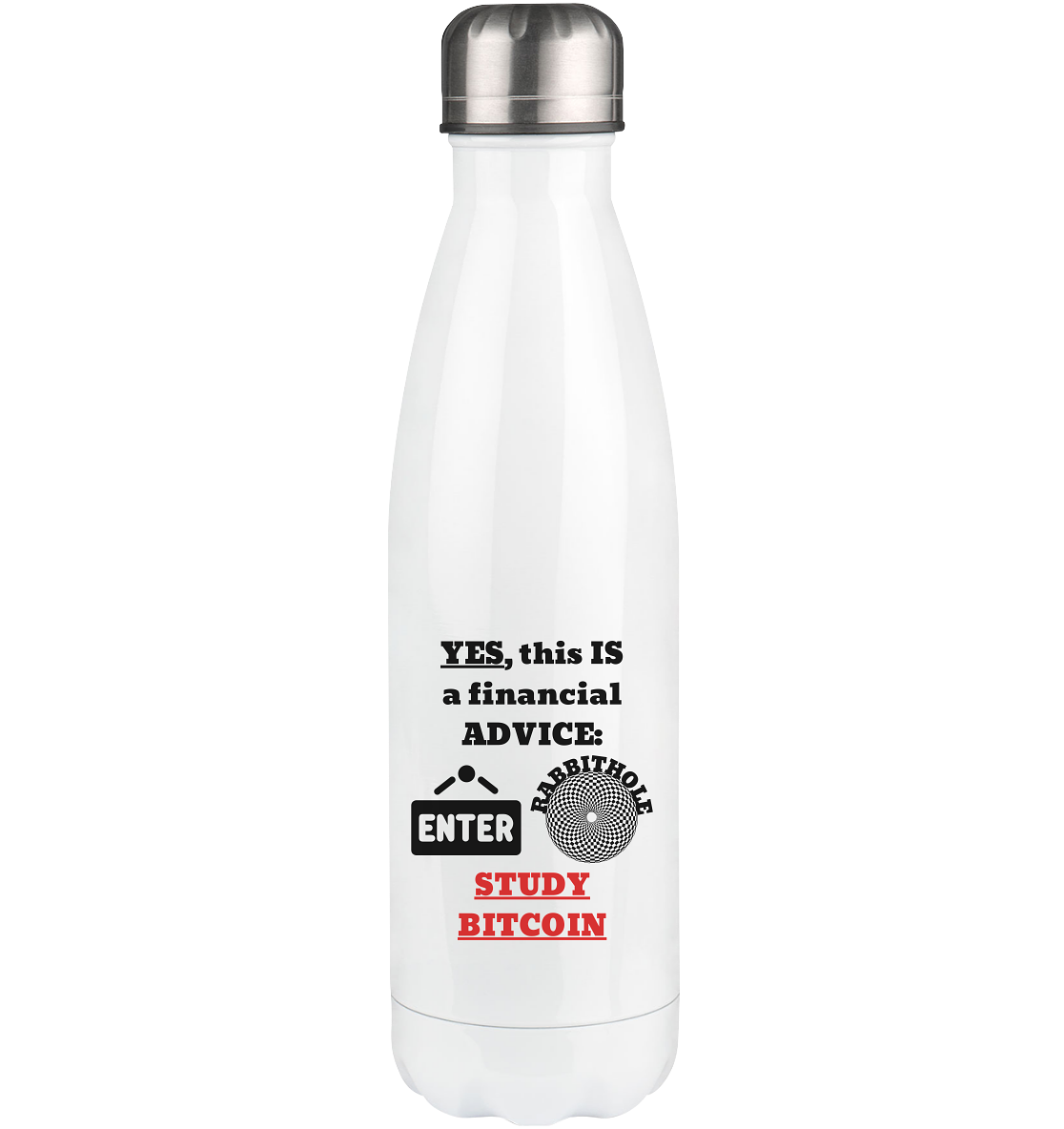 YES this IS a financial ADVICE: ENTER RABBITHOLE (Grafiken) - STUDY BITCOIN - Thermoflasche 500ml
