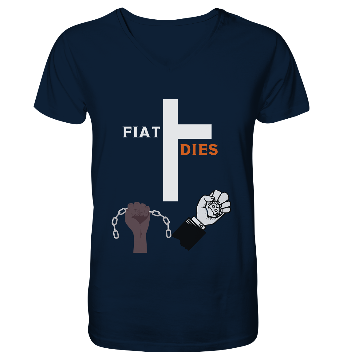 FIAT DIES (Kreuz + gesprengte Ketten & Hand mit Bitcoin) - V-Neck Shirt