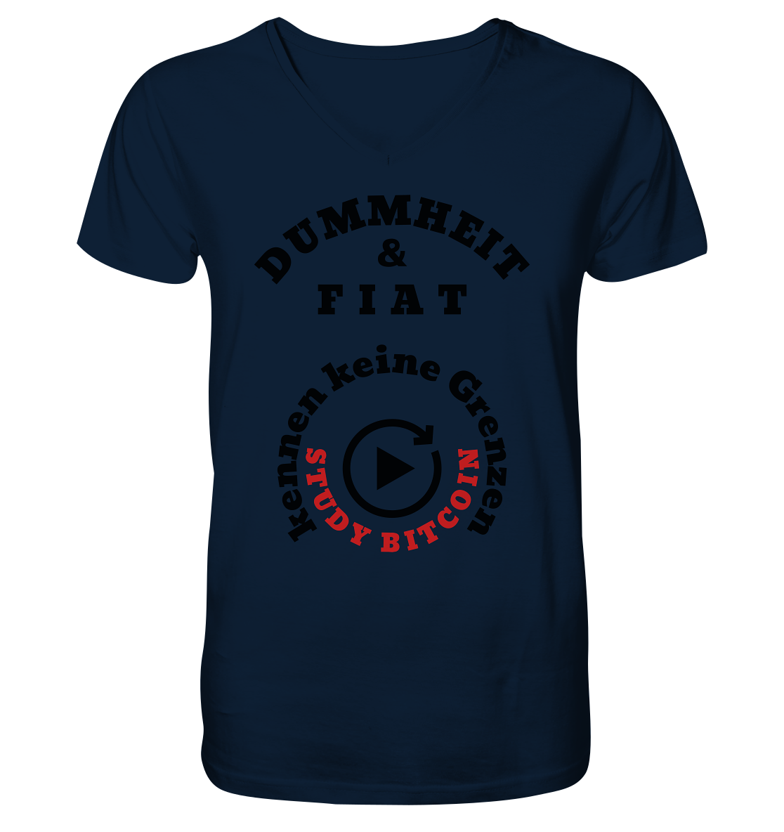 DUMMHEIT & FIAT kennen keine Grenzen - STUDY BITCOIN (rund in rund) - V-Neck Shirt