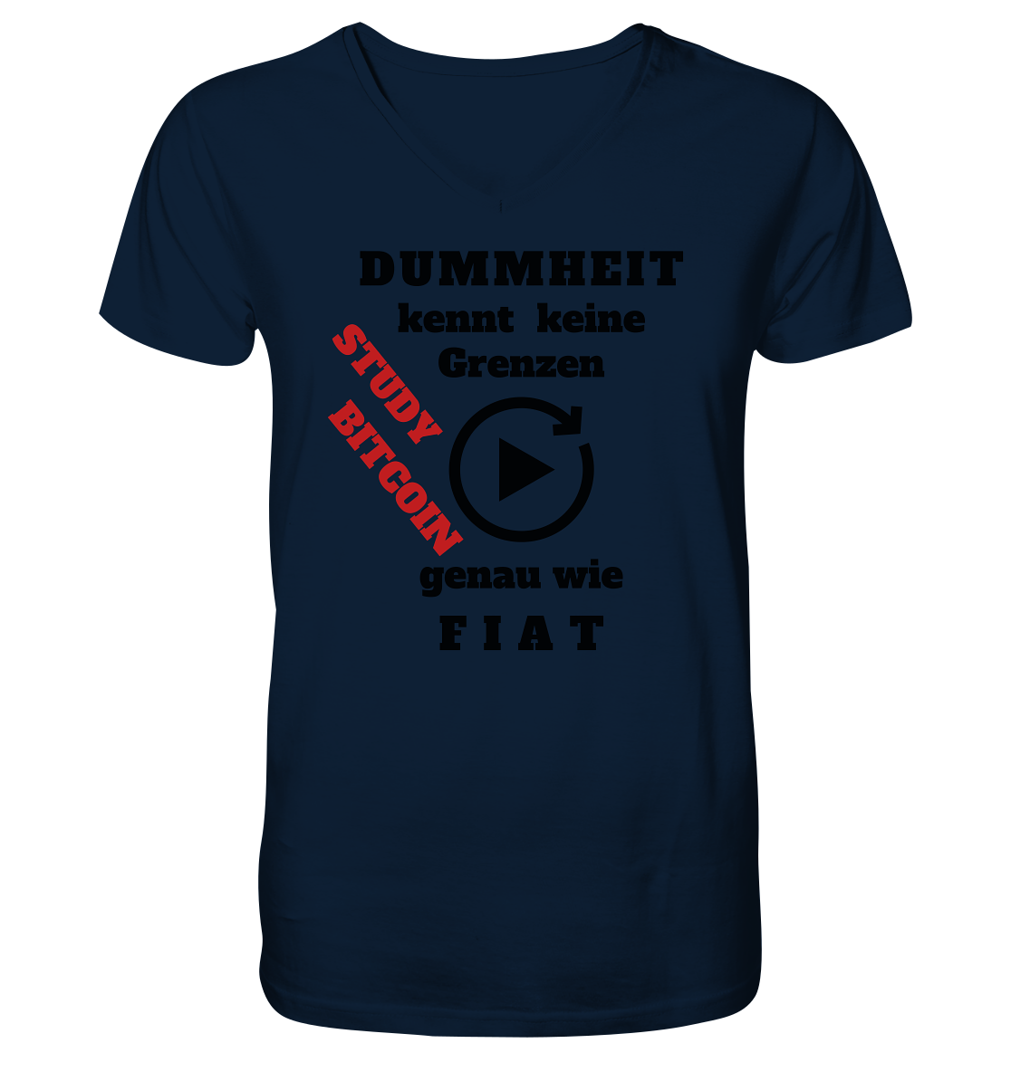 DUMMHEIT kennt keine Grenzen - genau wie FIAT - STUDY BITCOIN (schräg, rot) - V-Neck Shirt