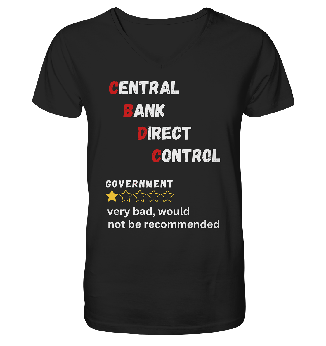 CENTRAL BANK DIRECT CONTROL - GOVERNMENT...not be recommended - STUDY BITCOIN - V-Neck Shirt