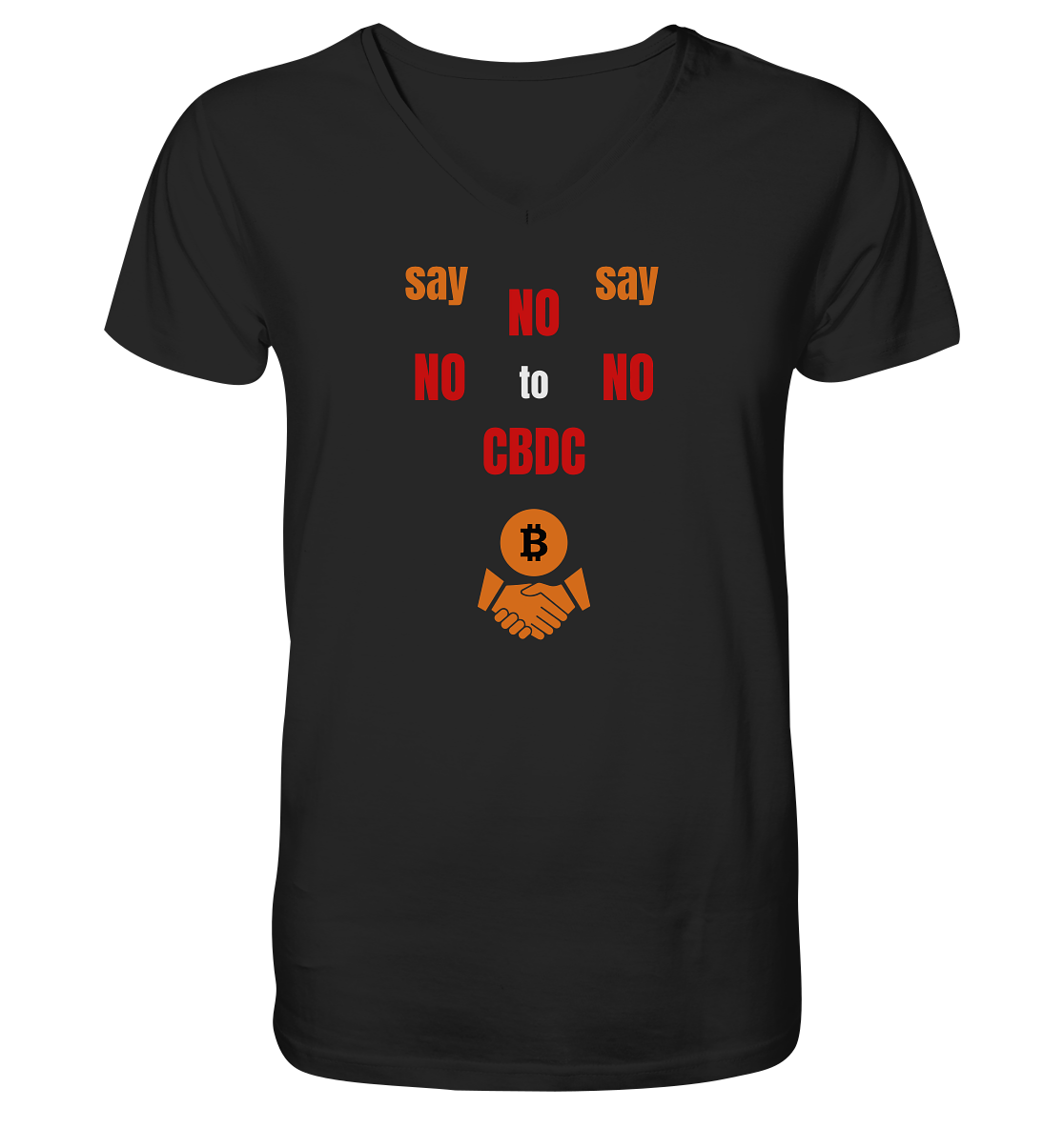 say NO NO NO to CBDC (+Bitcoin handshake) - V-Neck Shirt