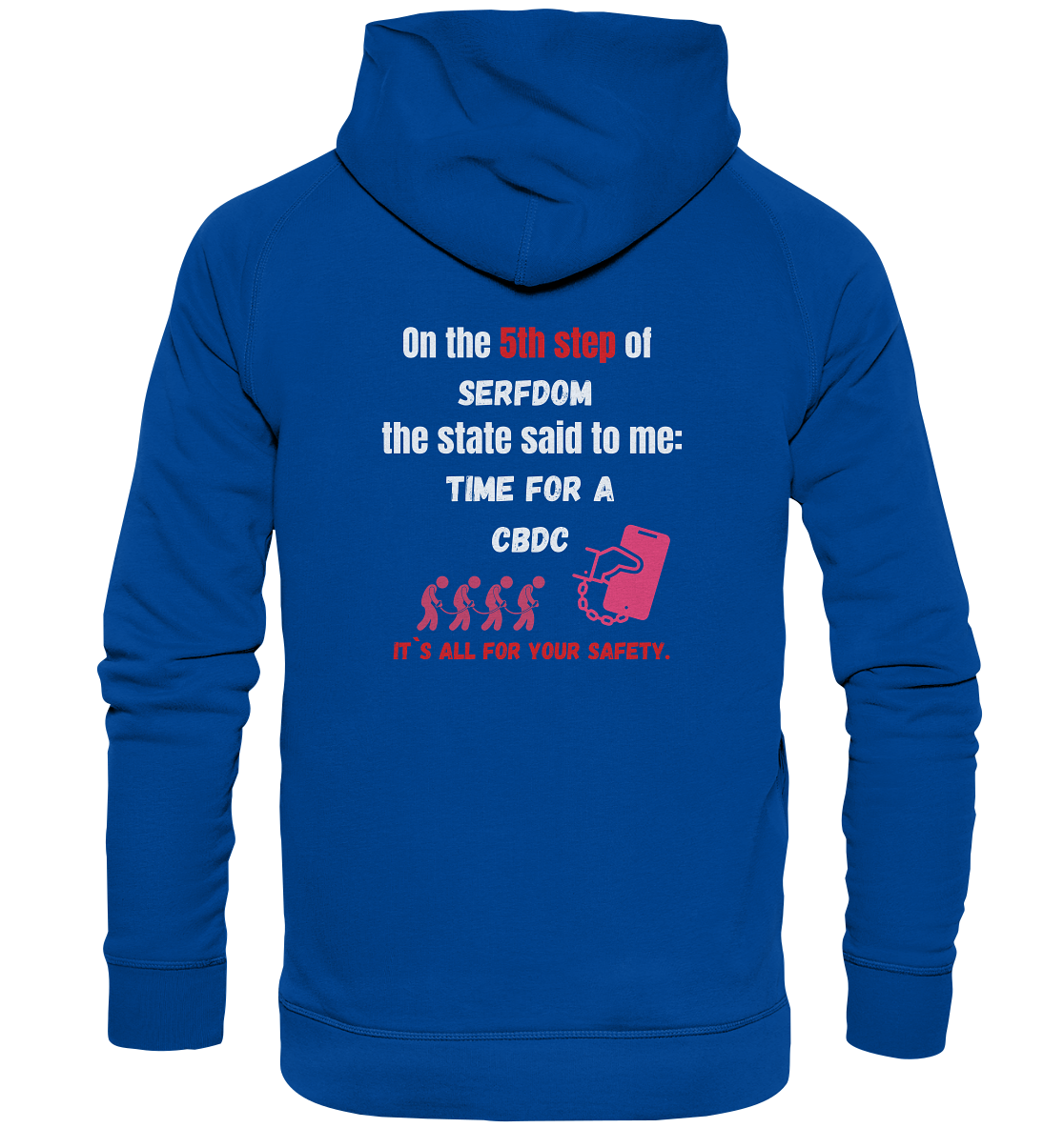 5th step of serfdom - TIME FOR A CBDC - RÜCKENDRUCK (Herren, Men) - Basic Unisex Hoodie