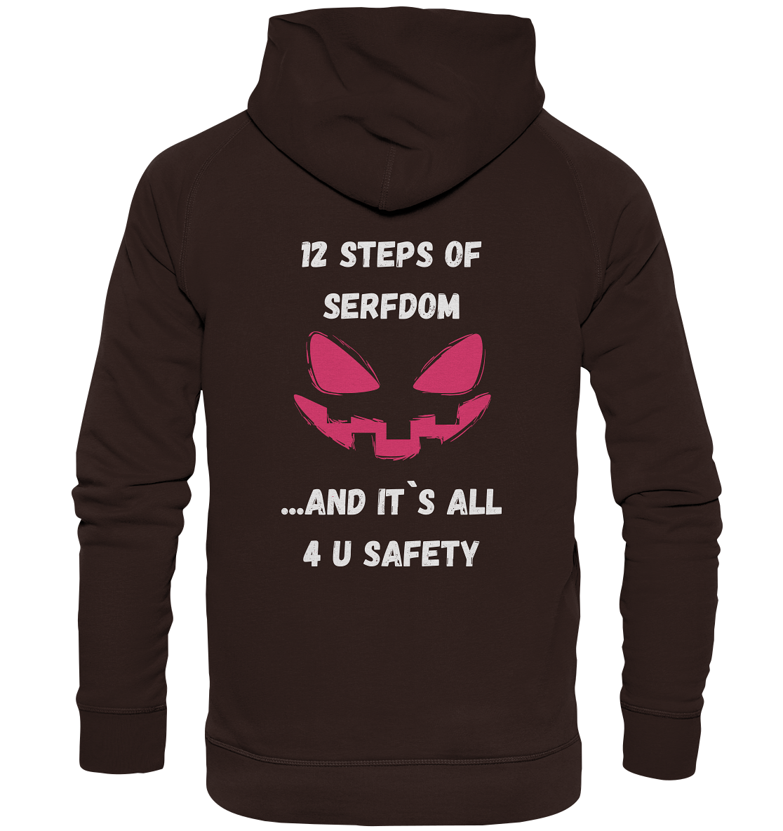 1st from 12 steps of serfdom - IT`S ALL 4 U SAFETY - RÜCKENDRUCK FARBIG (Herren, Men)  - Basic Unisex Hoodie