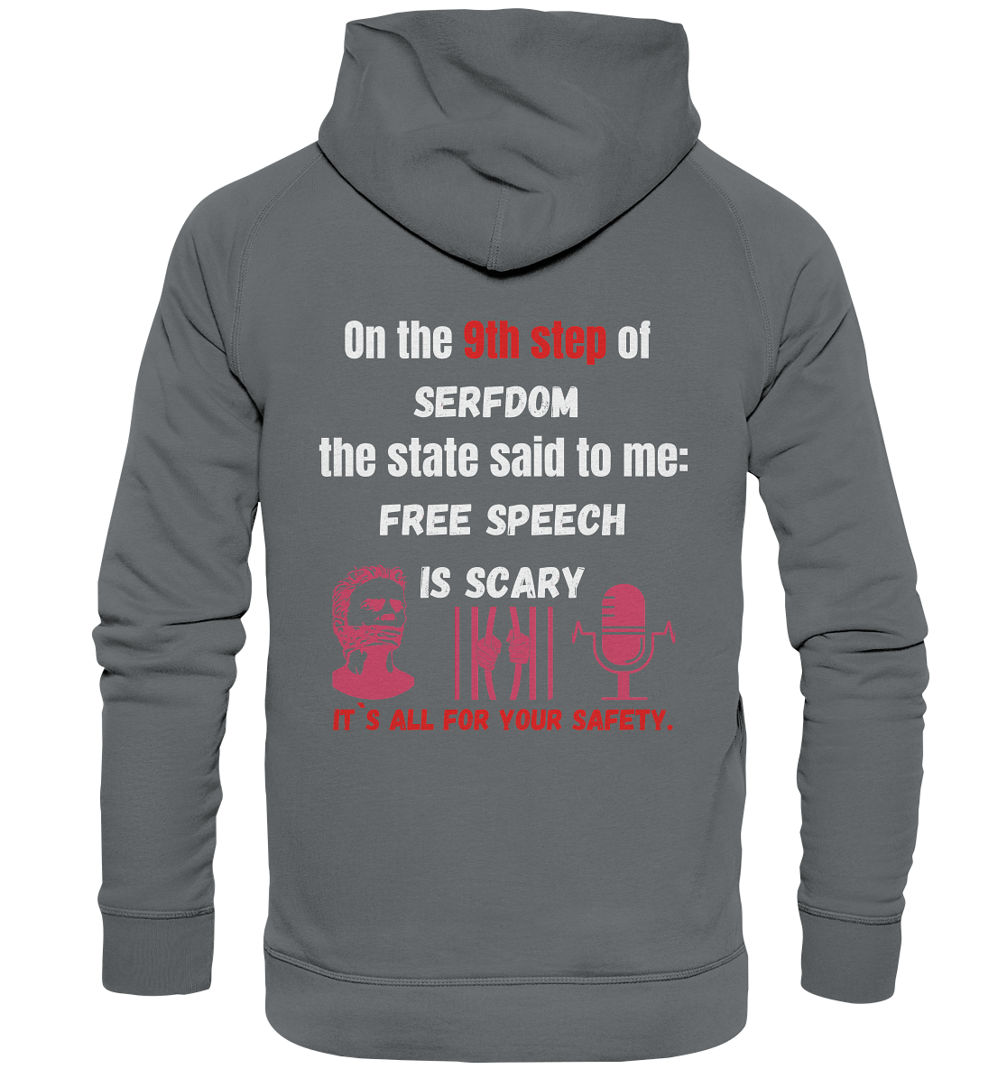 9th step of serfdom the state said to me: FREE SPEECH IS SCARY # RÜCKENDRUCK # (Ladies Collection 21% Rabatt bis zum Halving 2024)  - Basic Unisex Hoodie