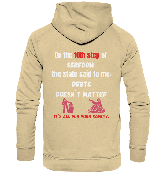 10th step of serfdom... DEBTS DOESN`T MATTER # RÜCKENDRUCK # (Ladies Collection 21% Rabatt bis zum Halving 2024) - Basic Unisex Hoodie