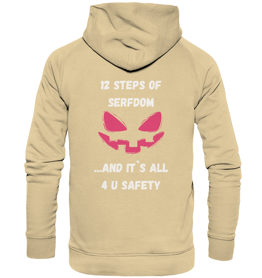 1st from 12 steps of serfdom - IT`S ALL 4 U SAFETY - RÜCKENDRUCK FARBIG (Herren, Men)  - Basic Unisex Hoodie