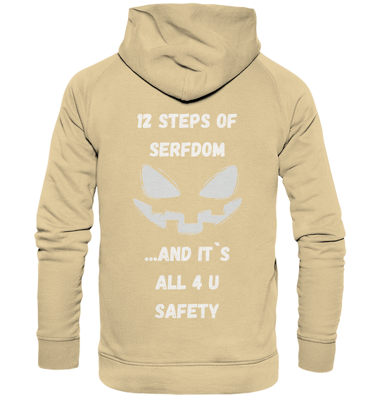 On the 1st step of serfdom the state said to me: IT`S ALL 4 YOUR SAFETY (s/w) # RÜCKENDRUCK # (Ladies Collection 21% Rabatt bis zum Halving 2024)  - Basic Unisex Hoodie