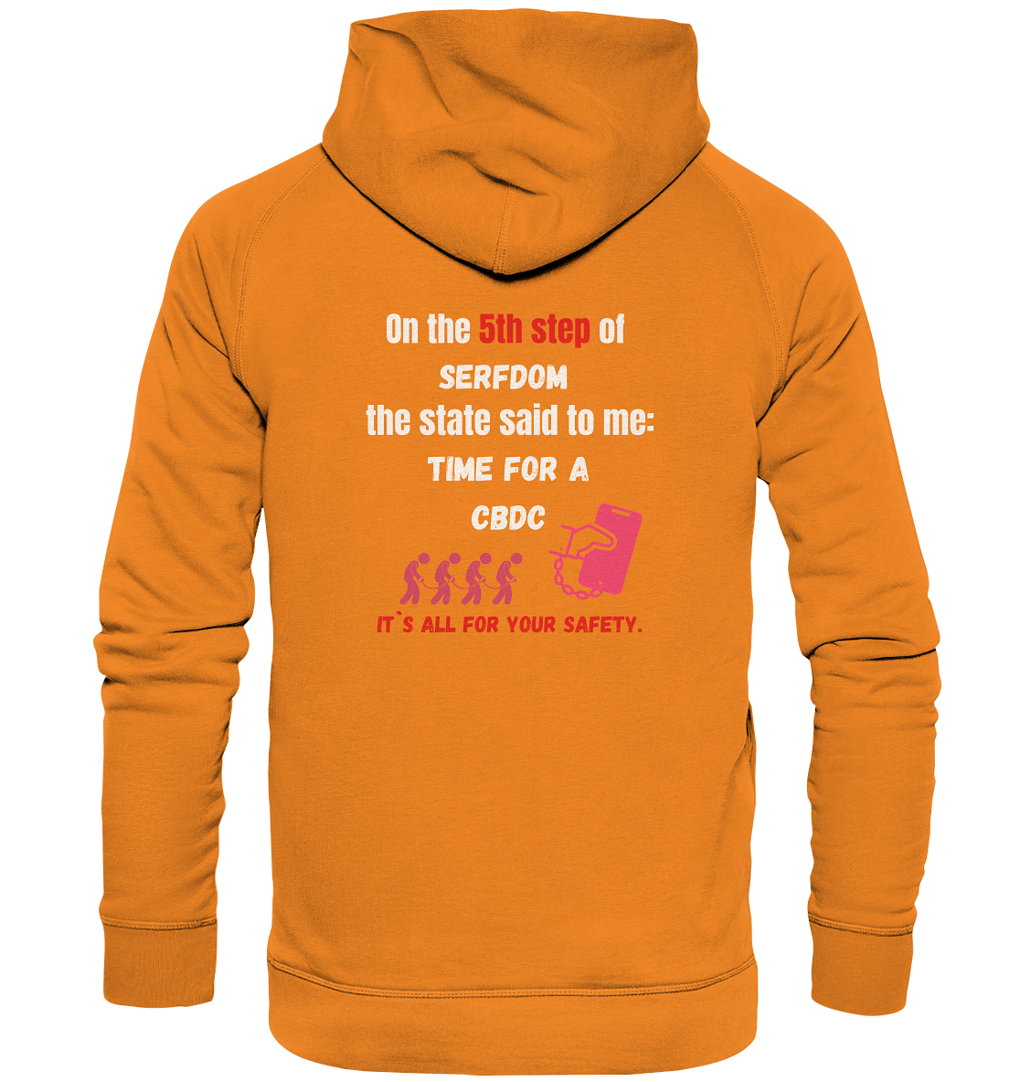 5th step of serfdom - TIME FOR A CBDC - RÜCKENDRUCK (Herren, Men) - Basic Unisex Hoodie