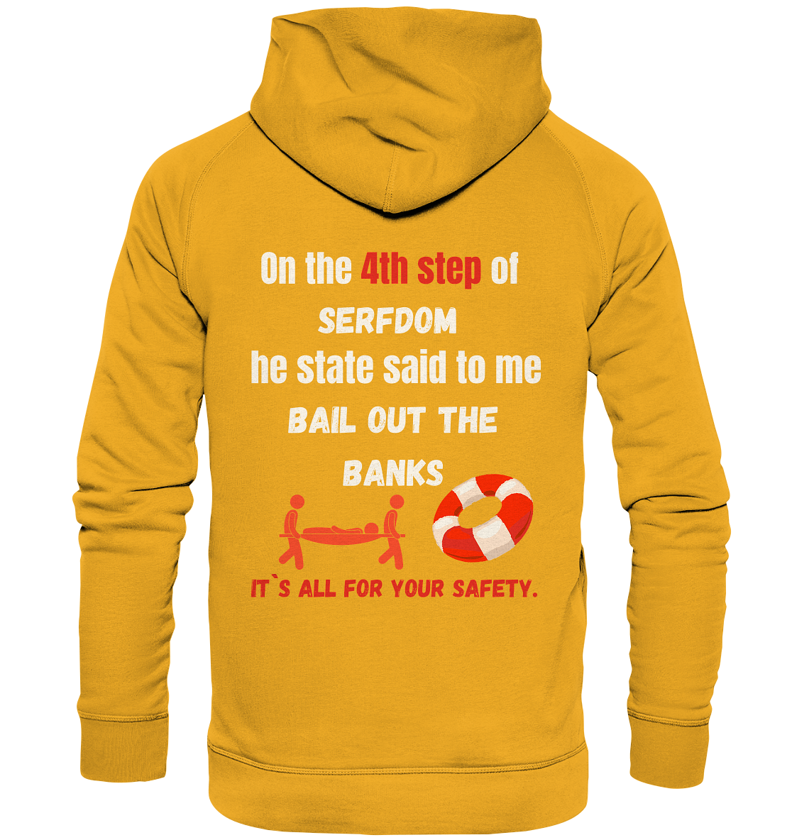 4th step of serfdom the state said to me: BAIL OUT THE BANKS # RÜCKENDRUCK # (Ladies Collection 21% Rabatt bis zum Halving 2024) - Basic Unisex Hoodie