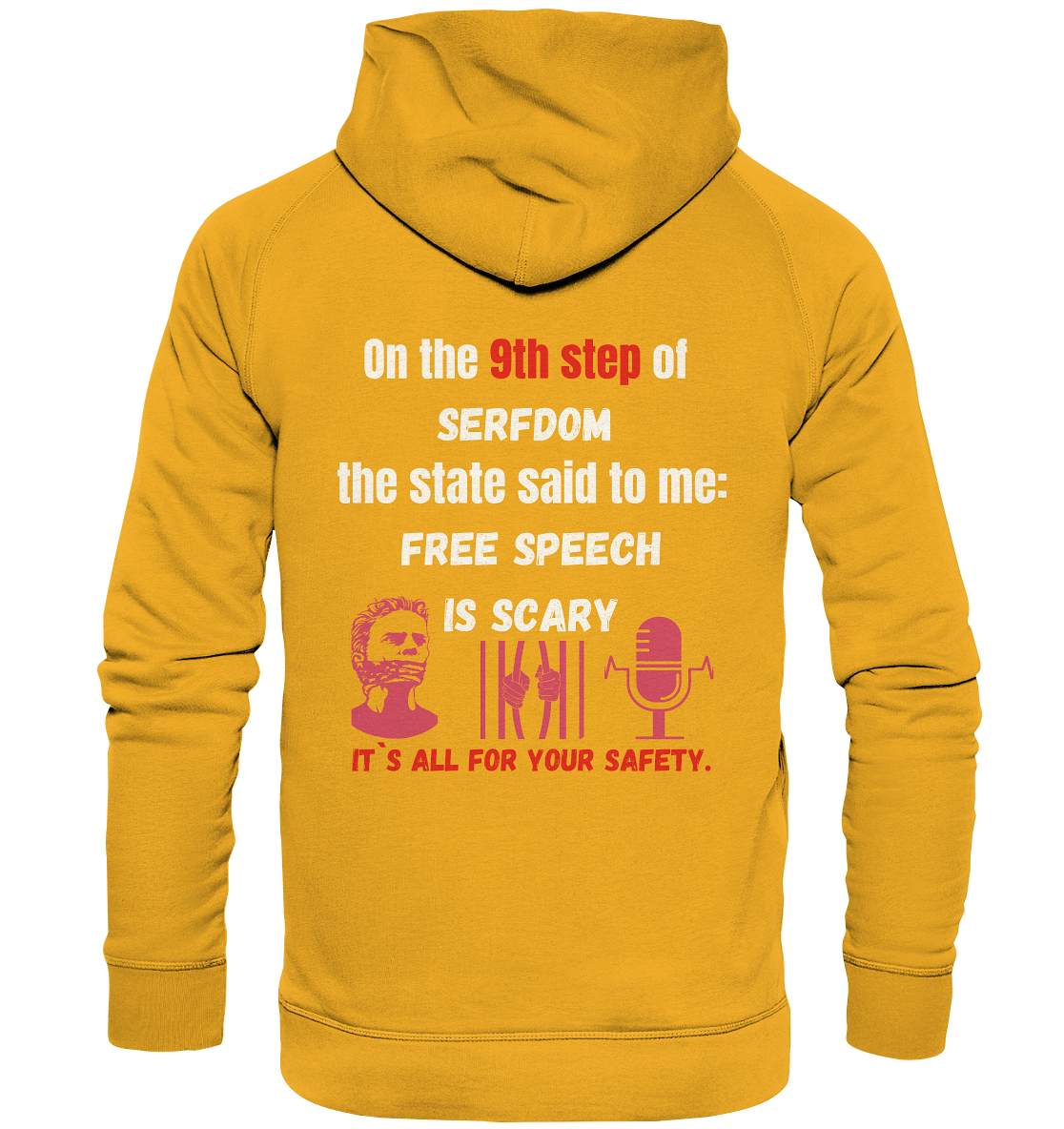 9th step of serfdom the state said to me: FREE SPEECH IS SCARY # RÜCKENDRUCK # (Ladies Collection 21% Rabatt bis zum Halving 2024)  - Basic Unisex Hoodie