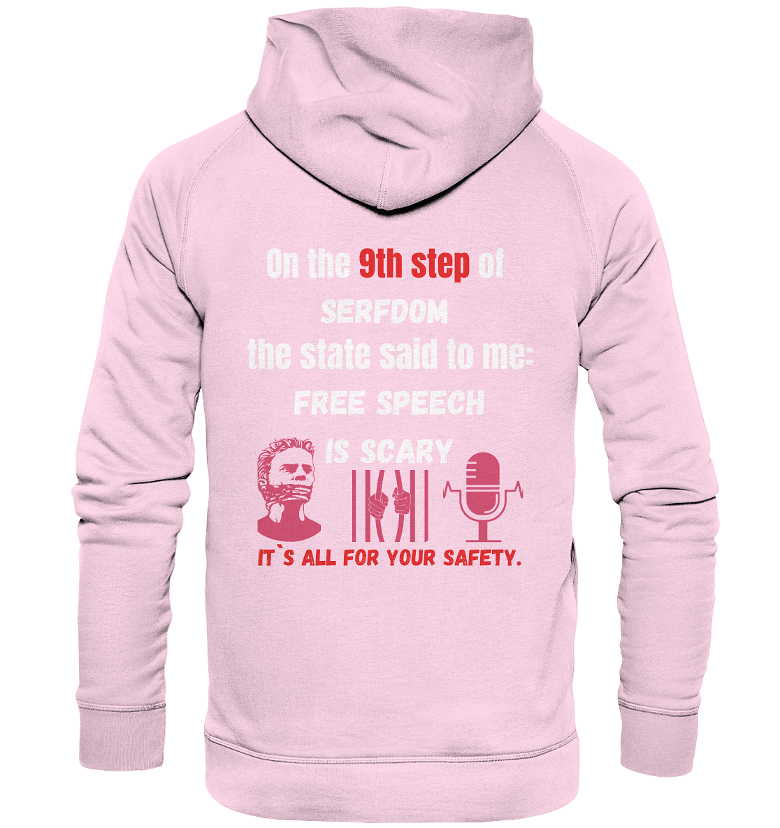 9th step of serfdom the state said to me: FREE SPEECH IS SCARY # RÜCKENDRUCK # (Ladies Collection 21% Rabatt bis zum Halving 2024)  - Basic Unisex Hoodie