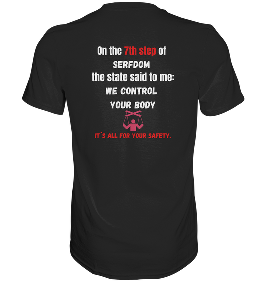 7th step of serfdom - WE CONTROL YOUR BODY - RÜCKENDRUCK (Herren, Men) - Classic Shirt