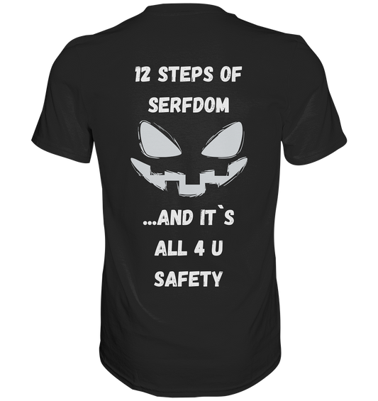 1st from 12 steps of serfdom - IT`S ALL 4 U SAFETY - RÜCKENDRUCK (men)  - Classic Shirt