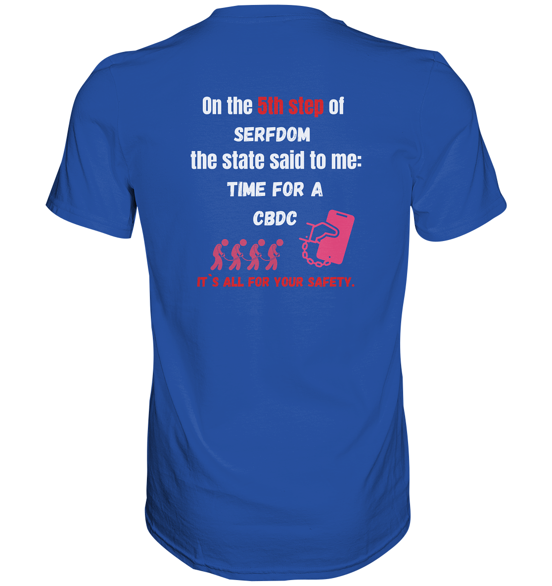 5th step of serfdom - TIME FOR A CBDC - RÜCKENDRUCK (Herren, Men) - Classic Shirt
