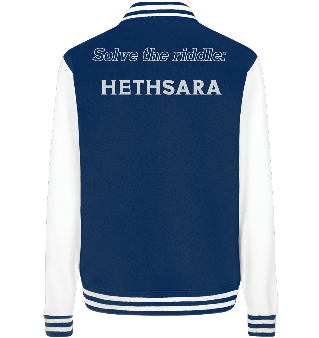 SOLVE THE RIDDLE - HETHSARA  (Ladies)  - College Jacket