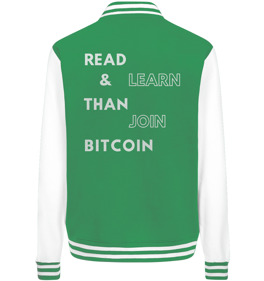 READ & LEARN THAN JOIN BITCOIN - Ladies Collection - College Jacket