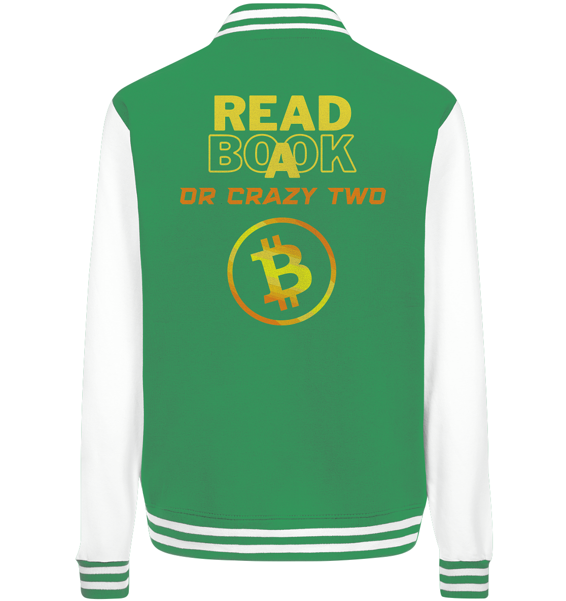 READ A BOOK OR CRAZY TWO - Ladies Collection - College Jacket