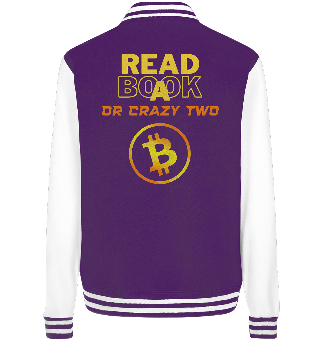 READ A BOOK OR CRAZY TWO - Ladies Collection - College Jacket