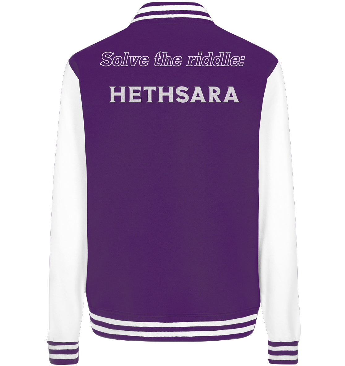 SOLVE THE RIDDLE - HETHSARA  (Ladies)  - College Jacket