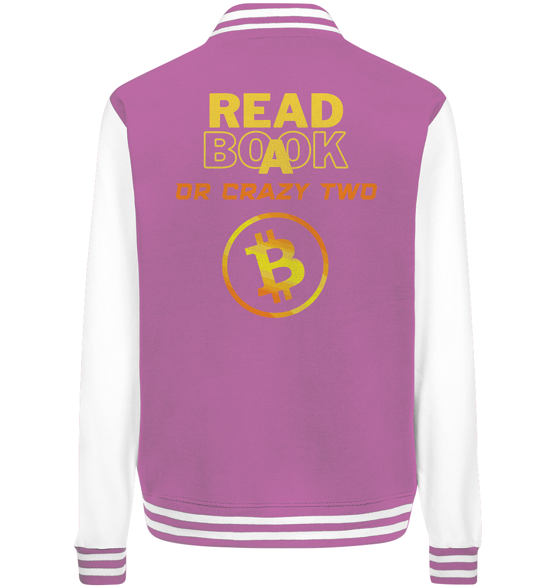 READ A BOOK OR CRAZY TWO - Ladies Collection - College Jacket