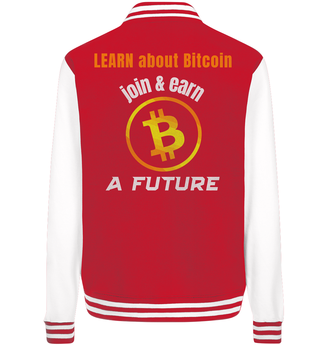 LEARN about BITCOIN join & earn A FUTURE - Ladies, Variante  - College Jacket