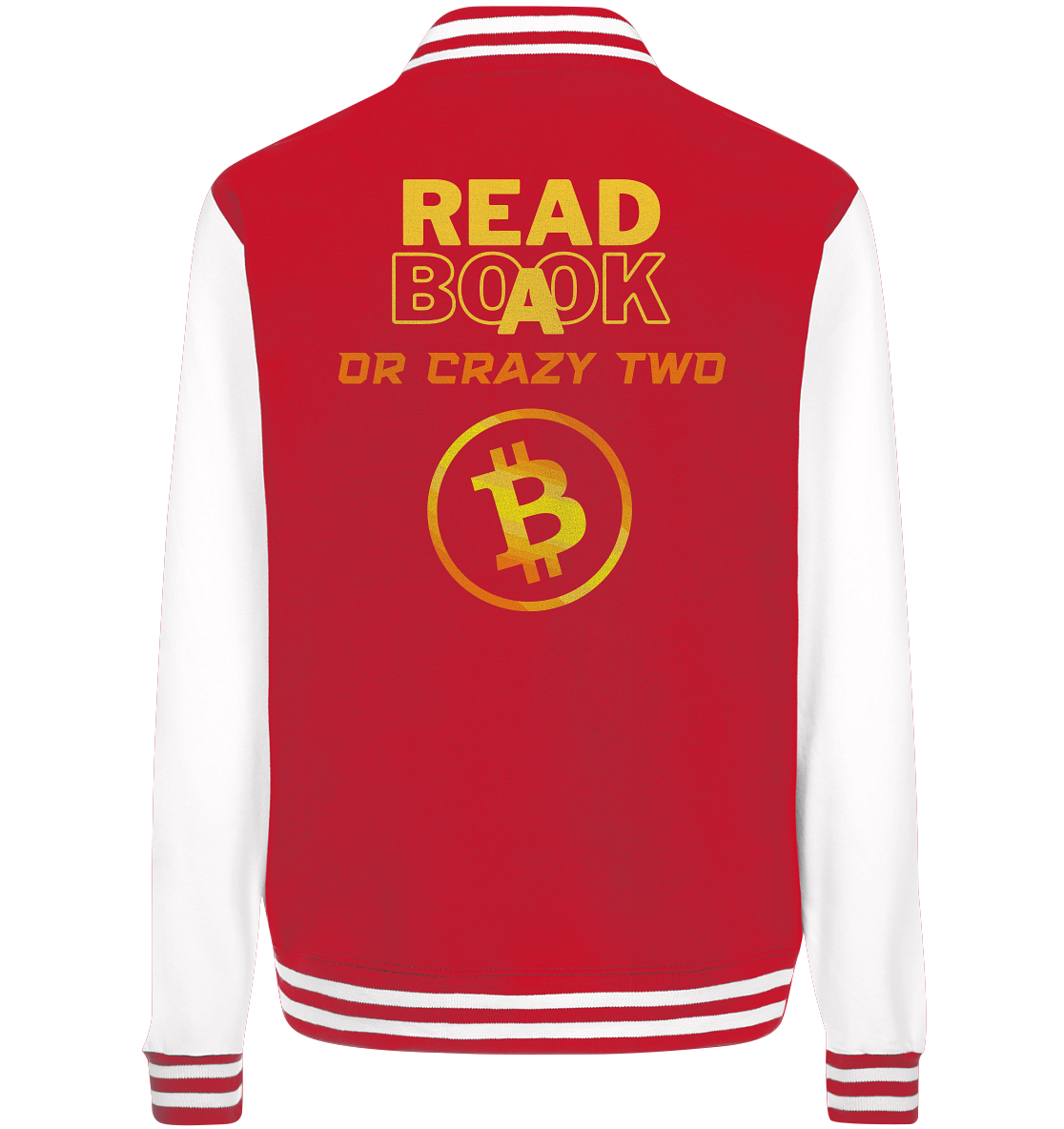 READ A BOOK OR CRAZY TWO - Ladies Collection - College Jacket