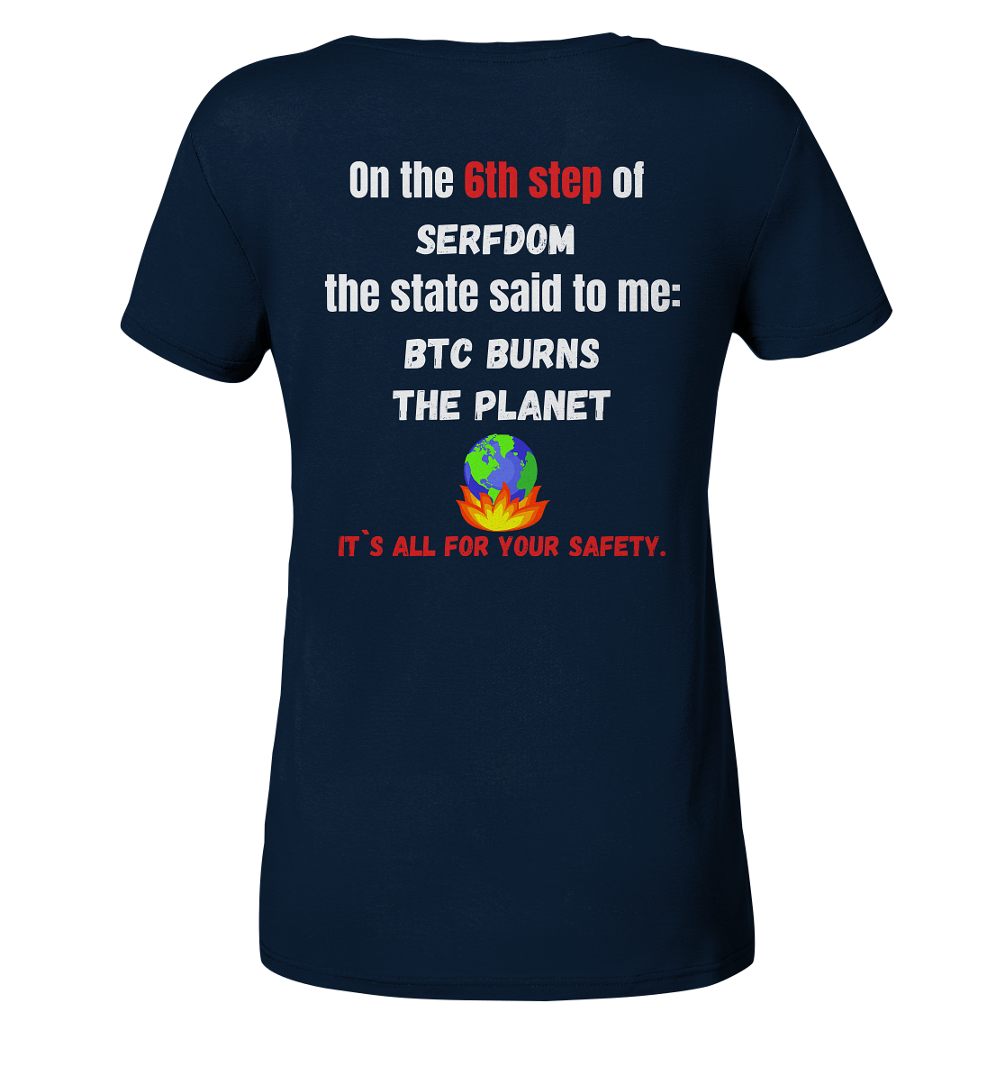 6th step of serfdom the state said to me: BTC BURNS THE PLANET # RÜCKENDRUCK # (Ladies Collection 21% Rabatt bis zum Halving 2024) - Ladies Organic Basic Shirt