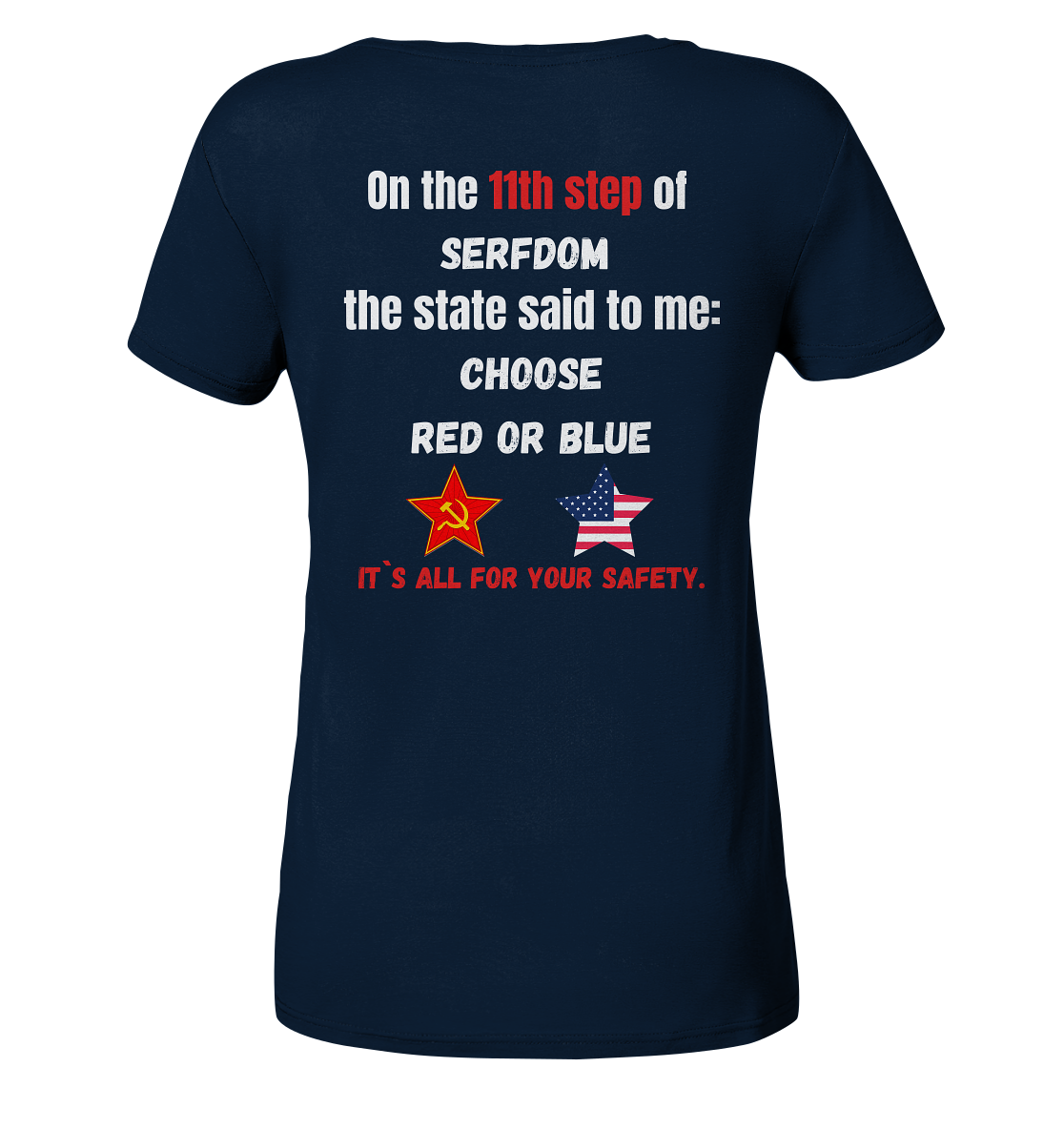 11th step of serfdom the state said to me: CHOOSE RED OR BLUE # RÜCKENDRUCK # (Ladies Collection 21% Rabatt bis zum Halving 2024) - Ladies Organic Basic Shirt