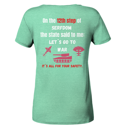12th step of serfdom. Let`s go to war. # RÜCKENDRUCK # (Ladies Collection 21% Rabatt bis zum Halving 2024) - Ladies Organic Shirt (meliert)