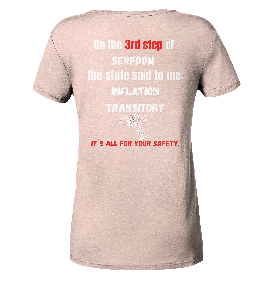 3rd step of serfdom the state said to me: INFLATION TRANSITORY # RÜCKENDRUCK # (Ladies Collection 21% Rabatt bis zum Halving 2024) - Ladies Organic Shirt (meliert)