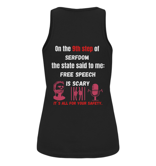 9th step of serfdom the state said to me: FREE SPEECH IS SCARY # RÜCKENDRUCK # (Ladies Collection 21% Rabatt bis zum Halving 2024)  - Ladies Organic Tank-Top