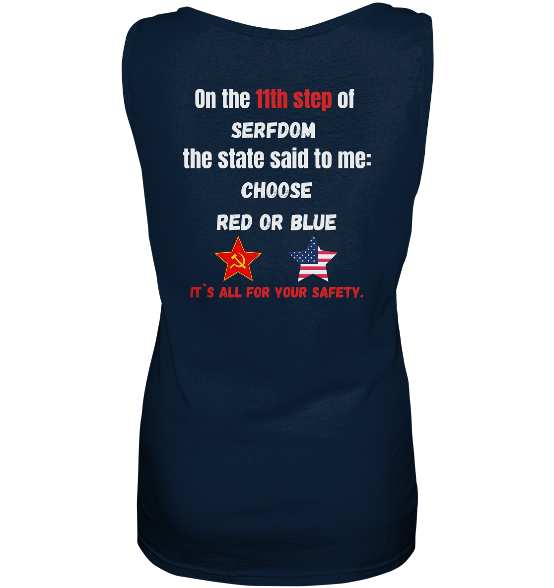 11th step of serfdom the state said to me: CHOOSE RED OR BLUE # RÜCKENDRUCK # (Ladies Collection 21% Rabatt bis zum Halving 2024) - Ladies Tank-Top