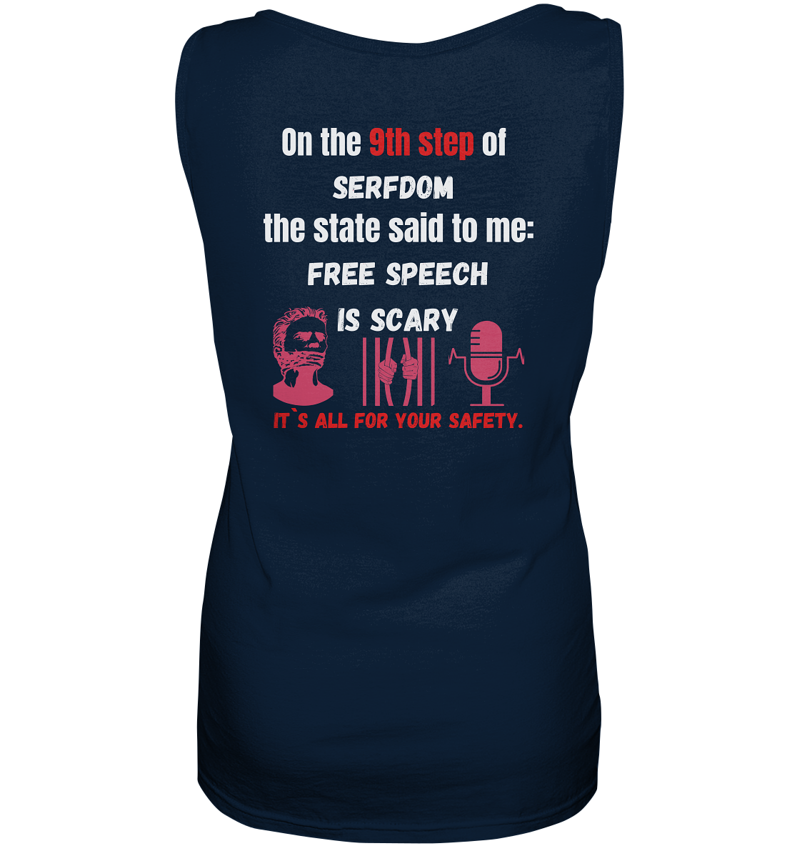 9th step of serfdom the state said to me: FREE SPEECH IS SCARY # RÜCKENDRUCK # (Ladies Collection 21% Rabatt bis zum Halving 2024)  - Ladies Tank-Top