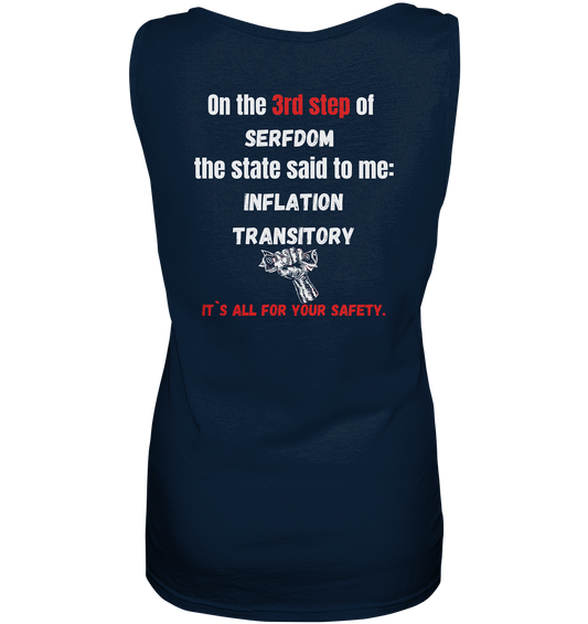 3rd step of serfdom the state said to me: INFLATION TRANSITORY # RÜCKENDRUCK # (Ladies Collection 21% Rabatt bis zum Halving 2024) - Ladies Tank-Top