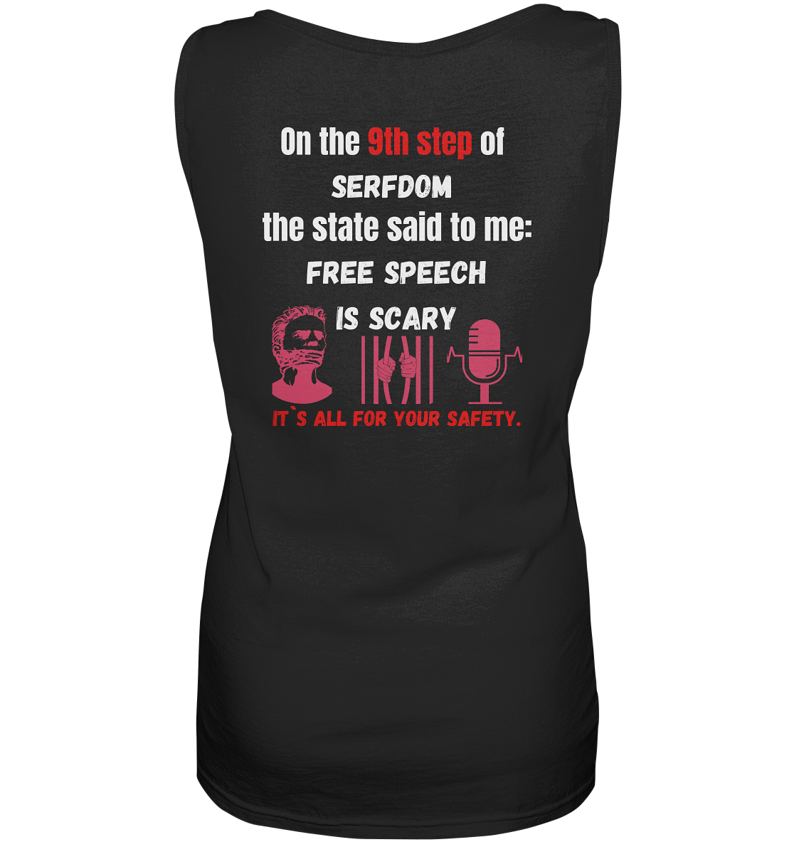 9th step of serfdom the state said to me: FREE SPEECH IS SCARY # RÜCKENDRUCK # (Ladies Collection 21% Rabatt bis zum Halving 2024)  - Ladies Tank-Top