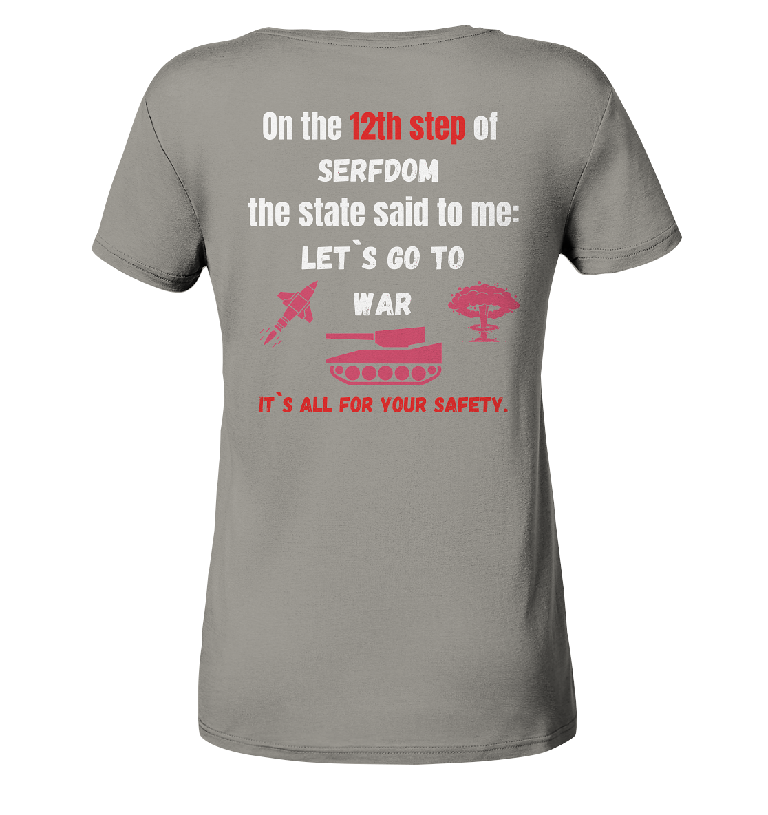 12th step of serfdom. Let`s go to war. # RÜCKENDRUCK # (Ladies Collection 21% Rabatt bis zum Halving 2024) - Ladies V-Neck Shirt