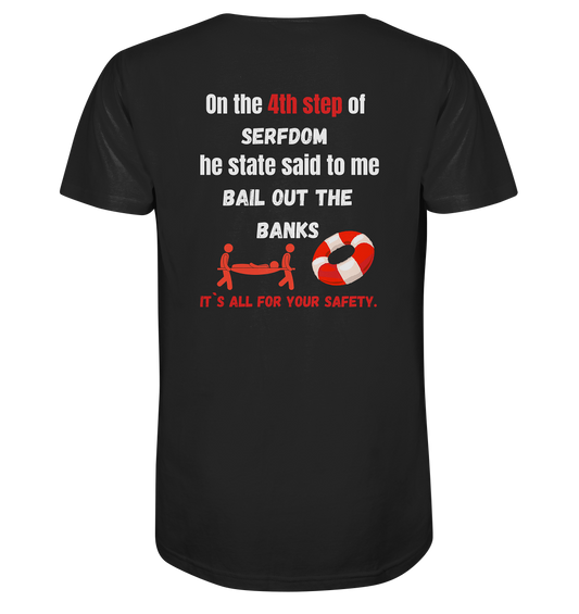 4th step of serfdom - BAIL OUT THE BANKS - RÜCKENDRUCK (Herren, Men)  - Mens Organic V-Neck Shirt