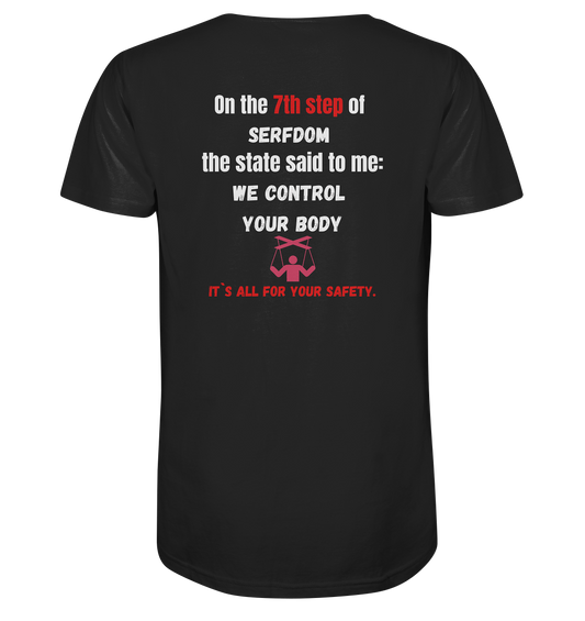 7th step of serfdom - WE CONTROL YOUR BODY - RÜCKENDRUCK (Herren, Men) - Mens Organic V-Neck Shirt