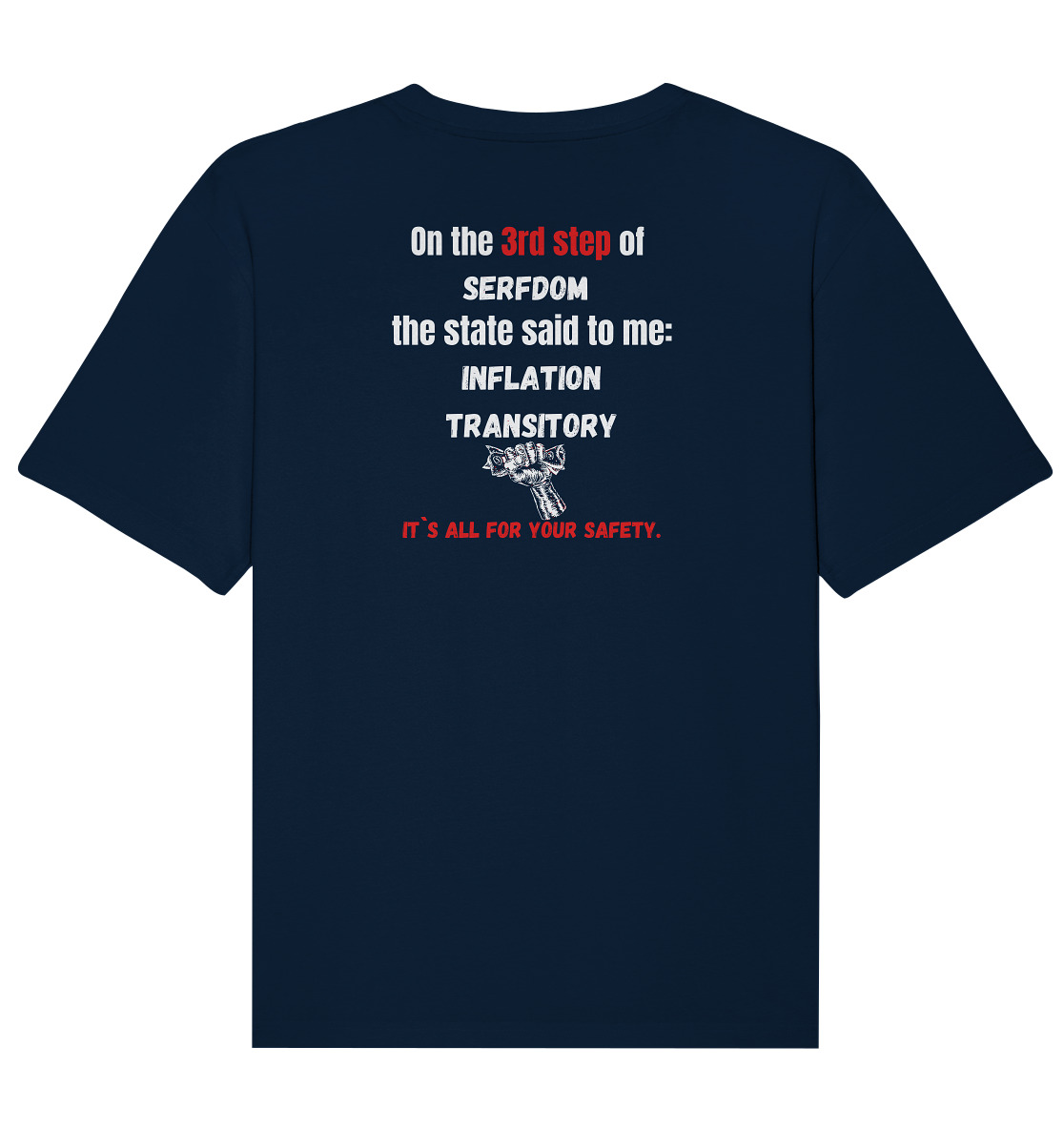3rd step of serfdom - INFLATION TRANSITORY - RÜCKENDRUCK (Herren, Men)  - Organic Relaxed Shirt