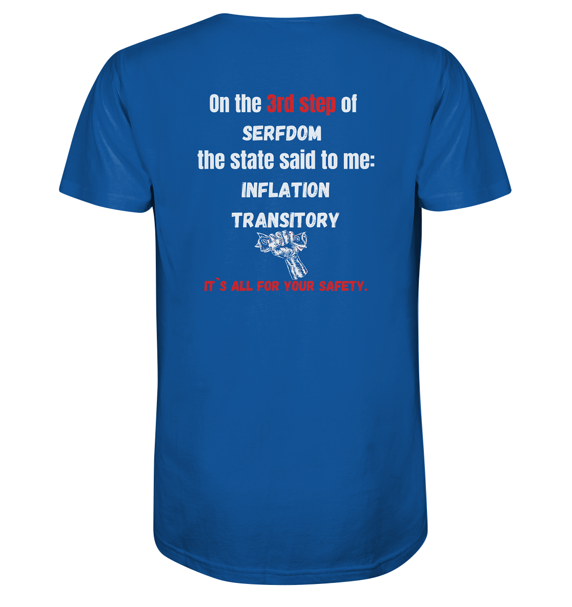 3rd step of serfdom - INFLATION TRANSITORY - RÜCKENDRUCK (Herren, Men)  - Organic Shirt