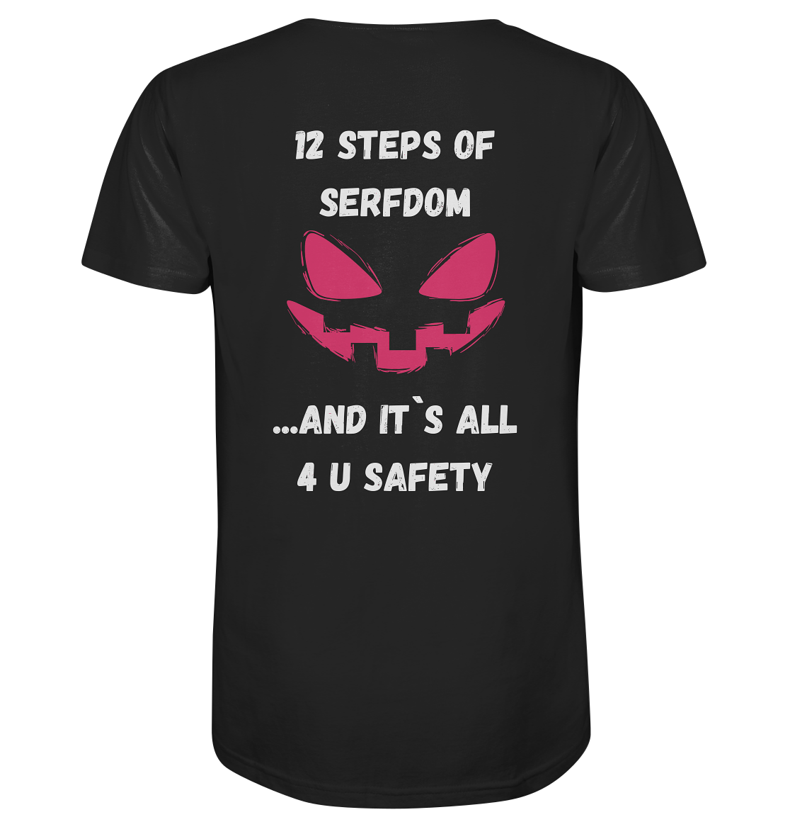 1st from 12 steps of serfdom - IT`S ALL 4 U SAFETY - RÜCKENDRUCK FARBIG (Herren, Men)  - Organic Shirt