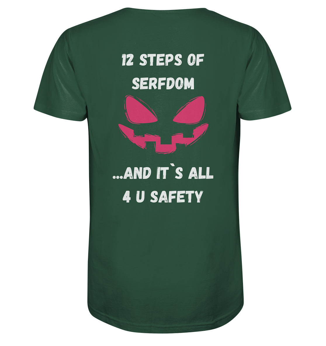 1st from 12 steps of serfdom - IT`S ALL 4 U SAFETY - RÜCKENDRUCK FARBIG (Herren, Men)  - Organic Shirt