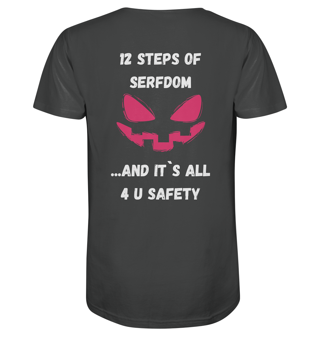1st from 12 steps of serfdom - IT`S ALL 4 U SAFETY - RÜCKENDRUCK FARBIG (Herren, Men)  - Organic Shirt
