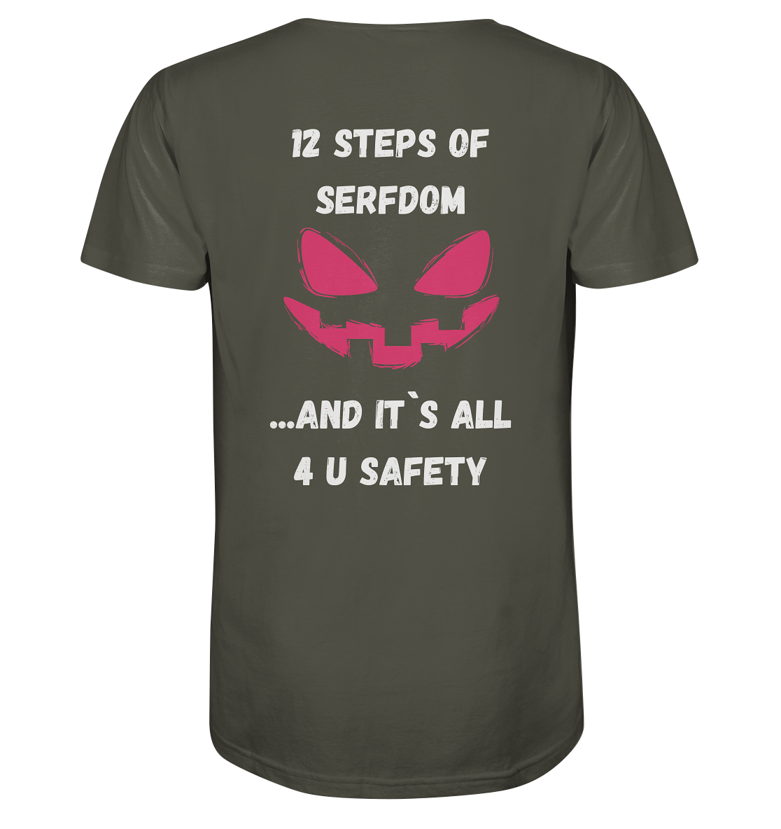 1st from 12 steps of serfdom - IT`S ALL 4 U SAFETY - RÜCKENDRUCK FARBIG (Herren, Men)  - Organic Shirt