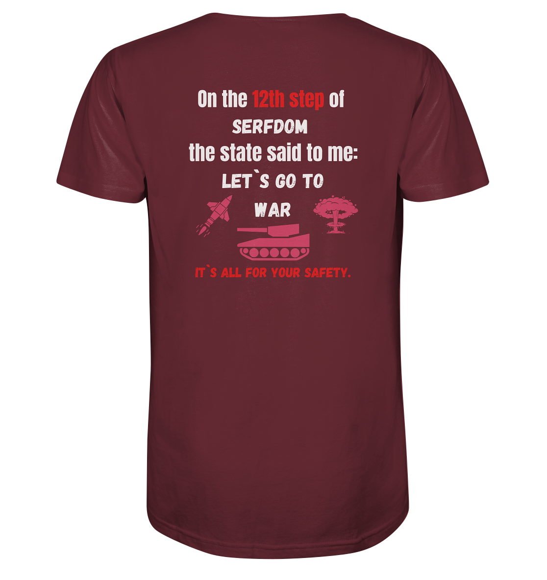 12th steps of serfdom - LET`S GO TO WAR - RÜCKENDRUCK (Herren, Men)  - Organic Shirt