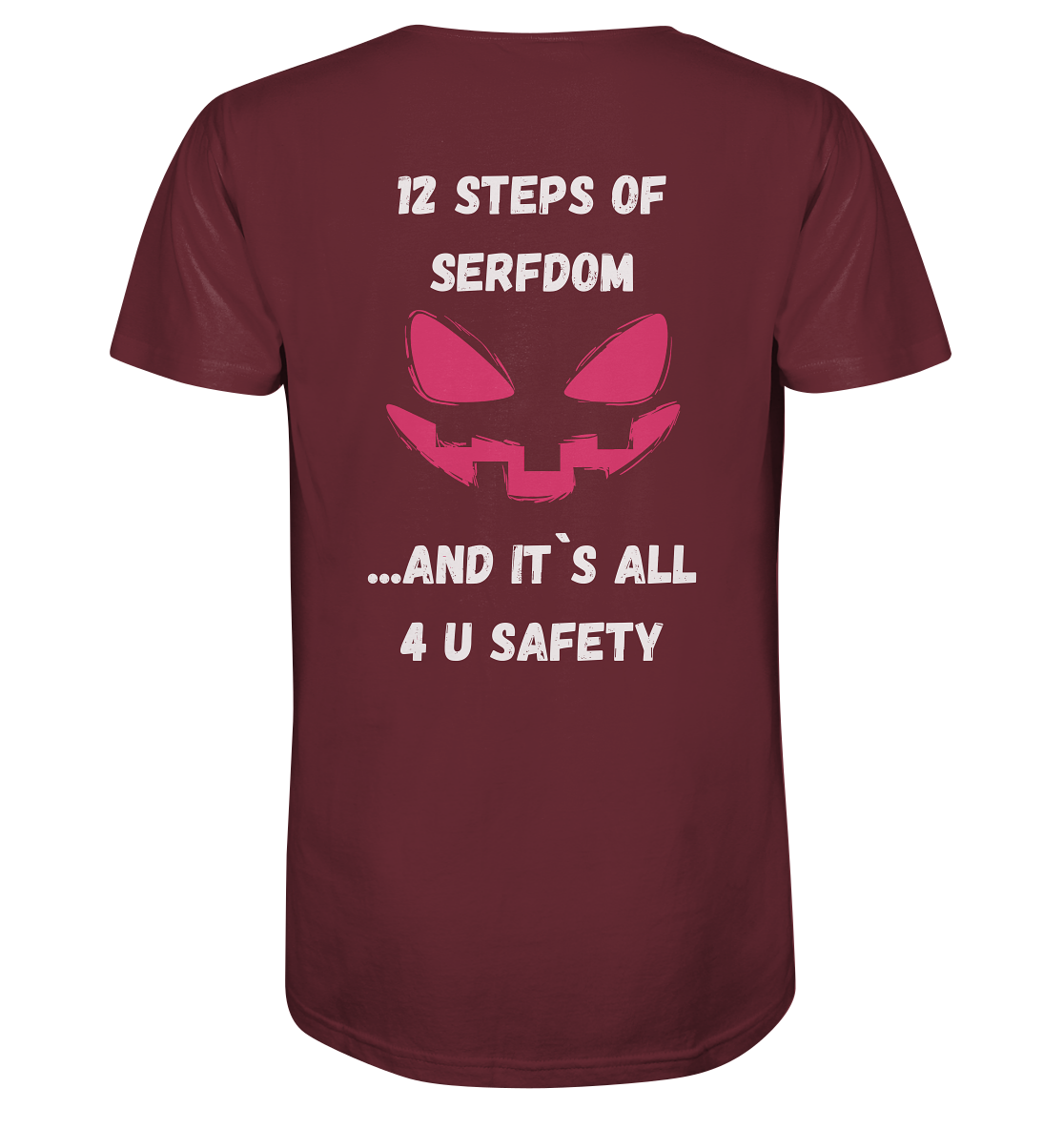 1st from 12 steps of serfdom - IT`S ALL 4 U SAFETY - RÜCKENDRUCK FARBIG (Herren, Men)  - Organic Shirt