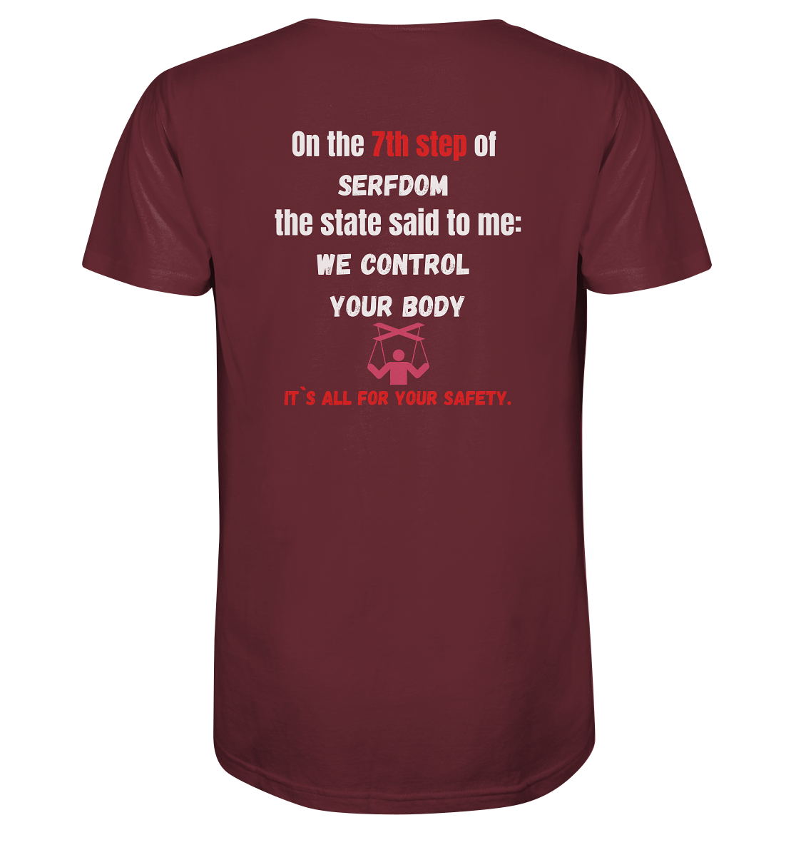 7th step of serfdom - WE CONTROL YOUR BODY - RÜCKENDRUCK (Herren, Men) - Organic Shirt