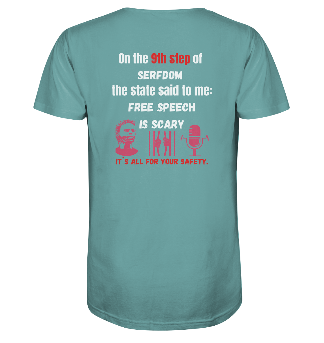 9th step of serfdom - FREE SPEECH IS SCARY - RÜCKENDRUCK (Herren, Men)   - Organic Shirt