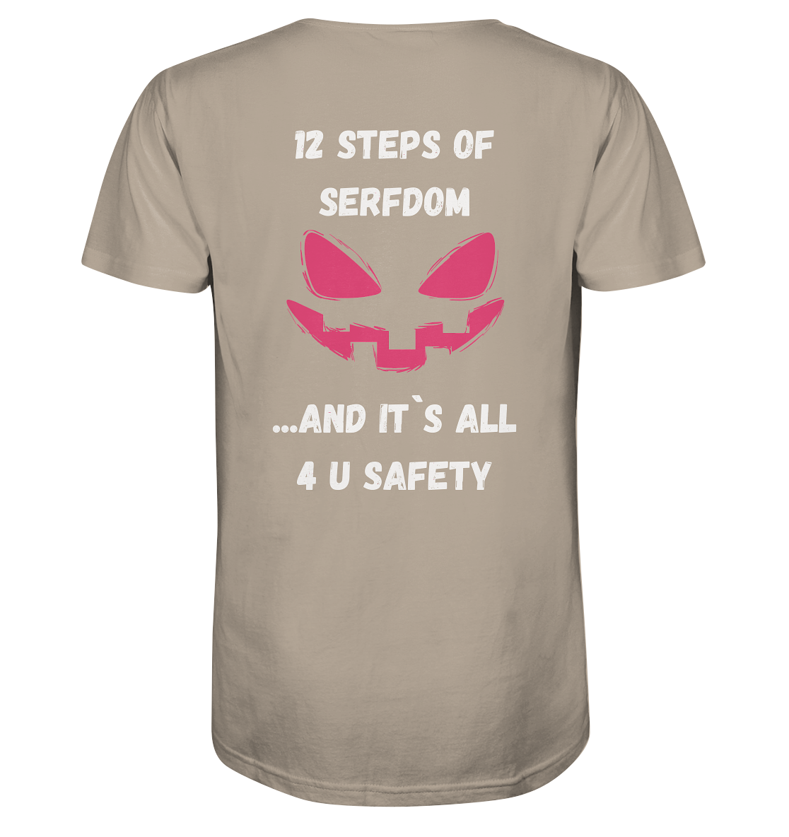 1st from 12 steps of serfdom - IT`S ALL 4 U SAFETY - RÜCKENDRUCK FARBIG (Herren, Men)  - Organic Shirt